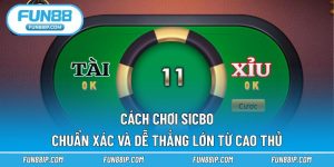Cách chơi Sicbo