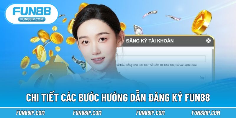 Hướng dẫn thực hiện đơn giản tạo tài khoản nhà cái FUN88