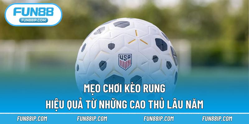 mẹo chơi kèo rung