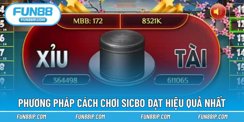 Phương pháp cách chơi Sicbo đạt hiệu quả nhất